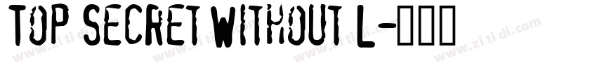 Top Secret Without L字体转换